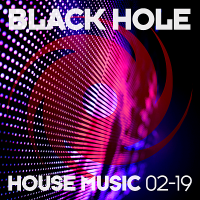 VA - Black Hole House Music [02-19] (2019) MP3