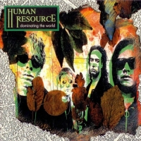 Human Resource - Dominating The World (1991) MP3