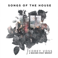 Corey Voss - Songs of the House [Live] (2019) MP3