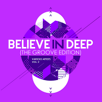 VA - Believe In Deep Vol.2 [The Groove Edition] (2019) MP3