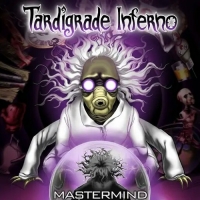 Tardigrade Inferno - Mastermind (2019) MP3
