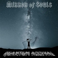 Mirror of Souls - Quantum Arrival (2019) MP3