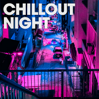 VA - Chillout Night [Orange Juice Records] (2019) MP3