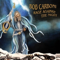 Bob Carboni - Rage Against The Night (2019) MP3