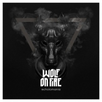 Wolf on Fire - Echolomania (2019) MP3