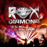Rox Diamond - Let the Music Do the Talkin' (2018) MP3