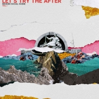 Broken Social Scene - Let's Try The After Vol. 1 [EP] (2019) MP3