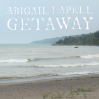 Abigail Lapell - Getaway (2019) MP3