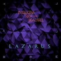 Intelligent Rich And Beautiful - Lazarus (2019) MP3