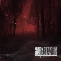 Dark Station - Down in the Dark (2019) MP3