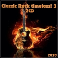 VA - Classic Rock Timeless! 3 [2CD] (2020) MP3
