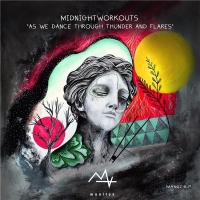 Midnight Workouts - As we Dance Through Thunder & Flares (2020) MP3