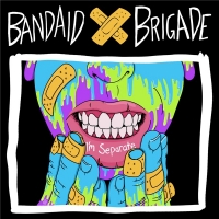 Bandaid Brigade - I'm Separate (2020) MP3