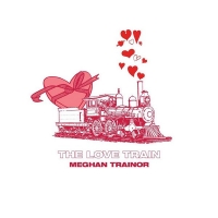Meghan Trainor - The Love Train (2019) MP3