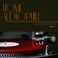 VA - Home Audiophile: Jazz Moments, Vol. 1 (2014) MP3