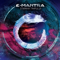 E-Mantra - Stapanii Timpului (2018) MP3
