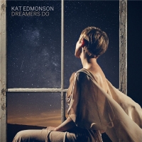 Kat Edmonson - Dreamers Do (2020) MP3