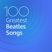 VA - 100 Greatest Beatles Songs (2020) MP3