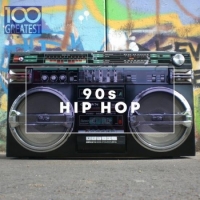 VA - 100 Greatest 90s Hip-Hop (2020) MP3