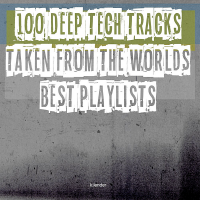 VA - 100 Deep Tech Tracks Taken From The Worlds Best Playlists (2020) MP3