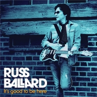 Russ Ballard - It's Good to Be Here (2020) MP3
