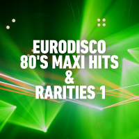 VA - Eurodisco 80's Maxi Hits & Remixes Vol.1 (2020) MP3