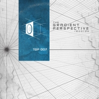 VA - The Gradient Perspective Compilation: TGP007 (2018) MP3