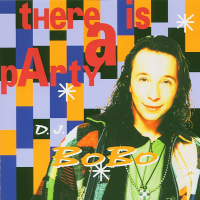 D.J. BoBo - There Is A Party (1994) MP3