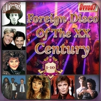VA - Foreign Disco Of The XX Century (01-10) (2019) MP3 от Ovvod7