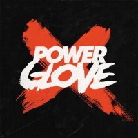 Power Glove - Collection (2010-2019) MP3