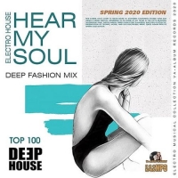 VA - Hear My Soul: Deep House Fashion Mix (2020) MP3