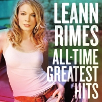 LeAnn Rimes - All-Time Greatest Hits (2015) MP3