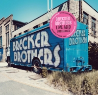 Brecker Brothers - Live And Unreleased (2020) MP3