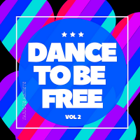 VA - Dance To Be Free Vol.2 (2020) MP3