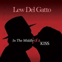 Lew Del Gatto - In the Middle of a Kiss (2012) MP3