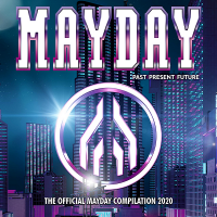 VA - Mayday 2020 Past: Present: Future [The Official Mayday Compilation 2020] (2020) MP3