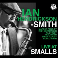 Ian Hendrickson-Smith - Live At Smalls (2010) MP3