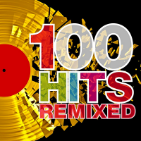 VA - 100 Hits Remixed (The Best Of 70s, 80s And 90s Hits) (2012) MP3