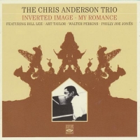 The Chris Anderson Trio - My Romance, Inverted Image (2012) MP3