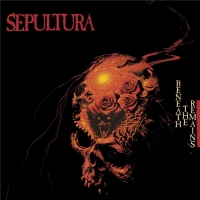Sepultura - Beneath The Remains [Deluxe Edition, Remaster] (1989/2020) MP3