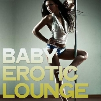 VA - Baby Erotic Lounge (2020) MP3