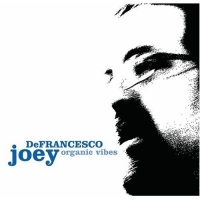 Joey DeFrancesco - Organic Vibes (2006) MP3