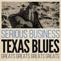 VA - Serious Business: Texas Blues Greats (2020) MP3