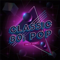 VA - Classic 80's Pop (2020) MP3