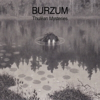 Burzum - Thul&#234;an Mysteries (2020) MP3