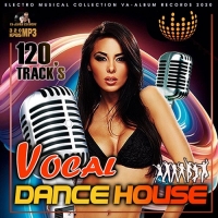 VA - Vocal Dance House (2020) MP3