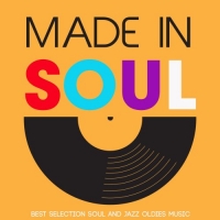 VA - Made in Soul (Best Selection Soul And Jazz Oldies Music) (2020) MP3