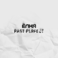  - Past Perfect (2020) MP3