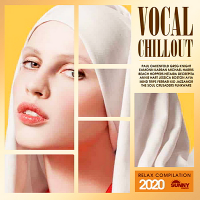 VA - Vocal Chillout: Relax Compilation (2020) MP3