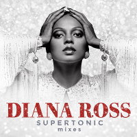 Diana Ross - Supertonic: Mixes (2020) MP3
